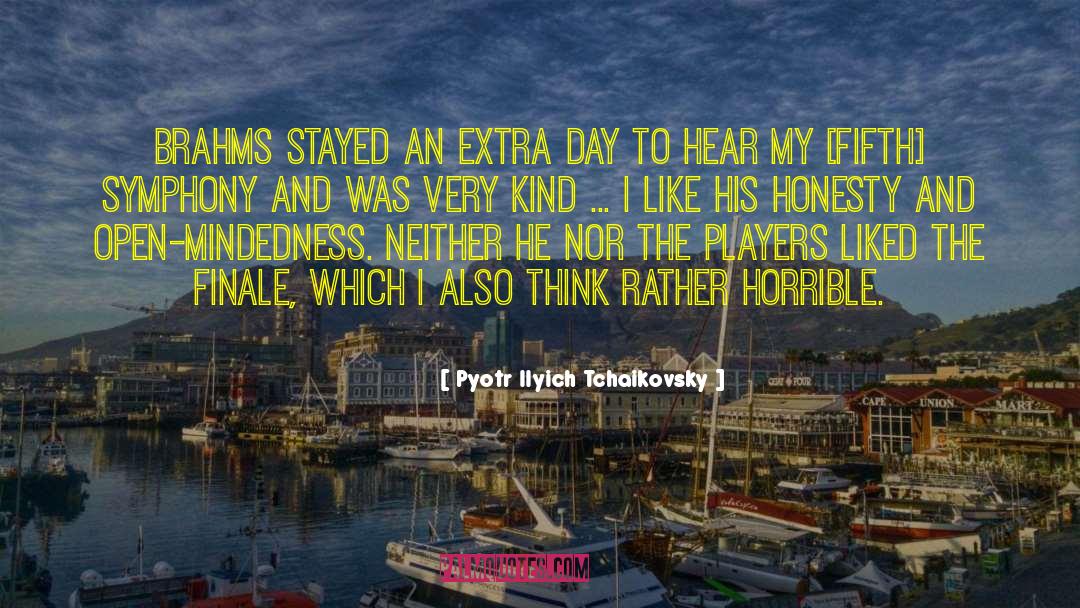 Finale quotes by Pyotr Ilyich Tchaikovsky
