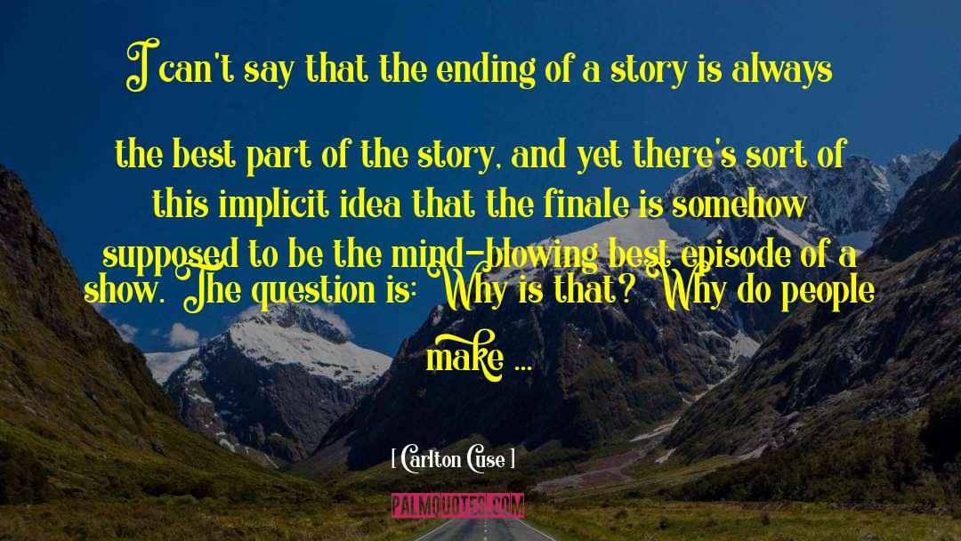 Finale quotes by Carlton Cuse
