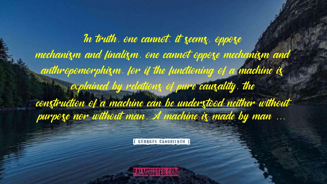 Finalism quotes by Georges Canguilhem