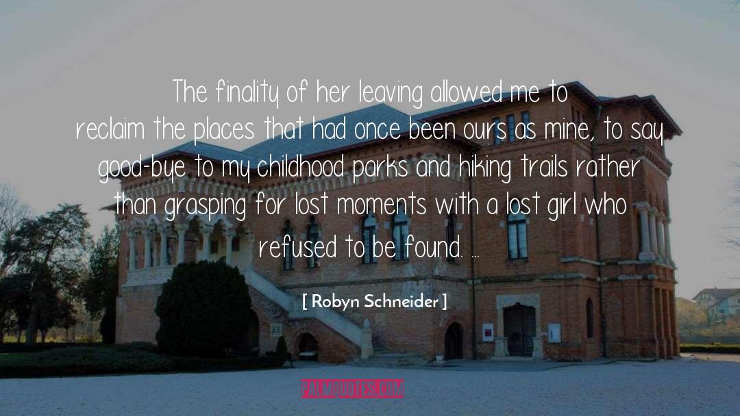 Finality quotes by Robyn Schneider