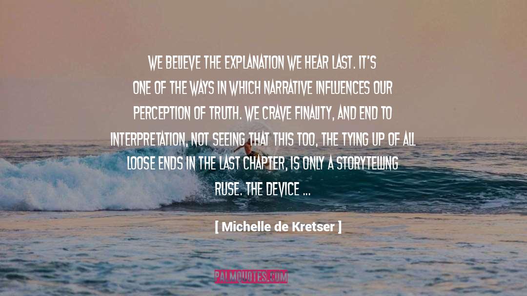 Finality quotes by Michelle De Kretser