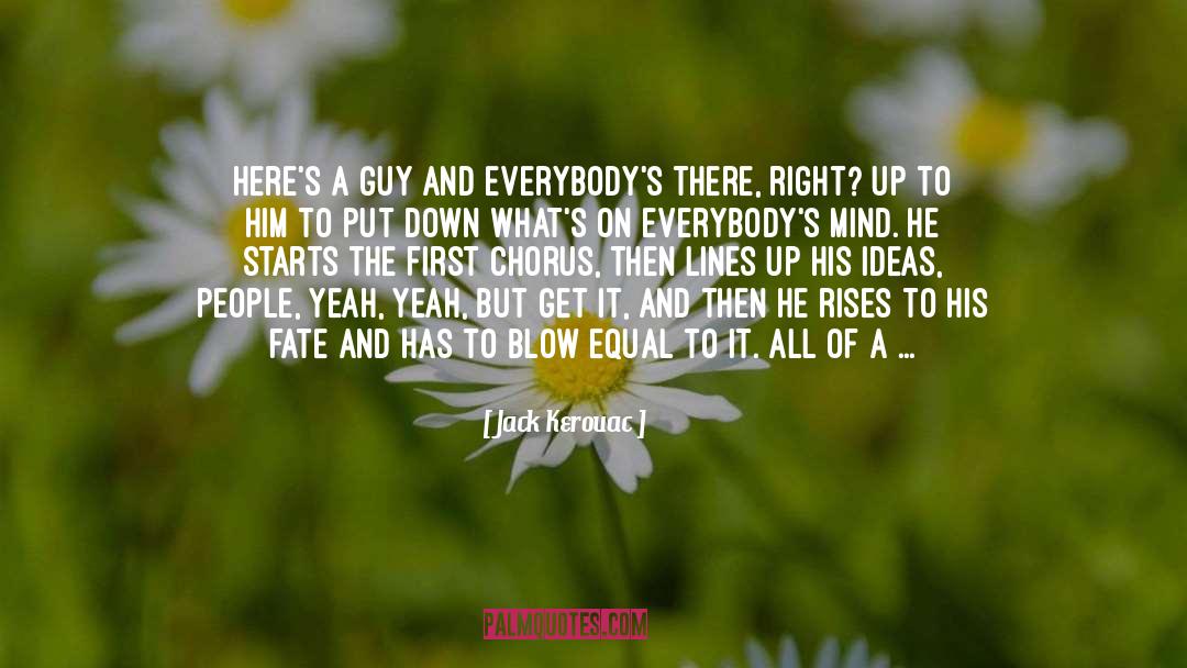 Finally Finding The Right Guy quotes by Jack Kerouac