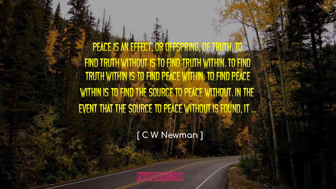 Finally Found Peace quotes by C W Newman