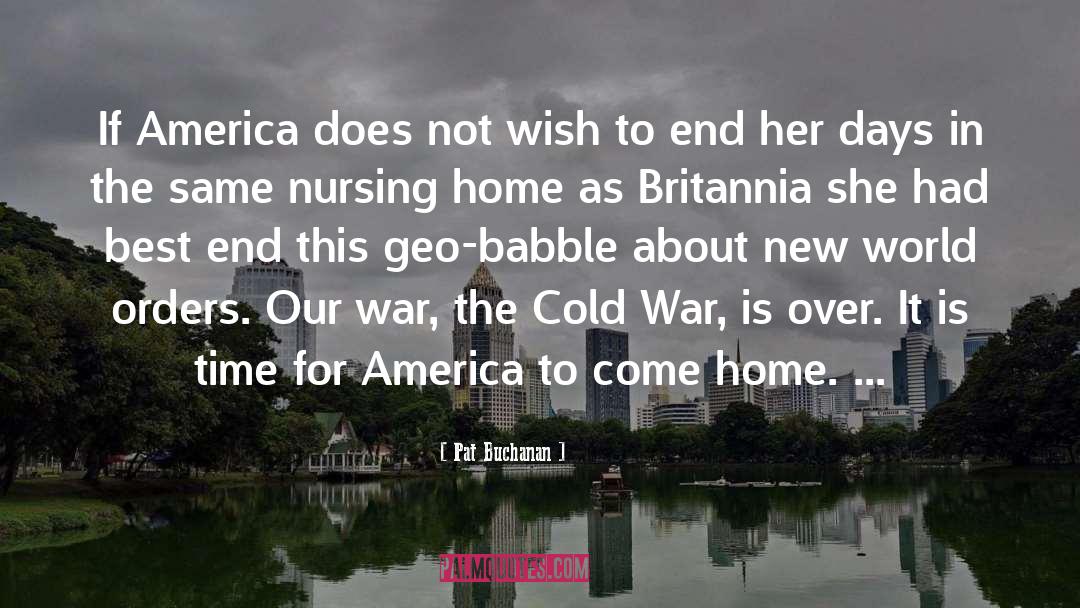 Finally Home quotes by Pat Buchanan