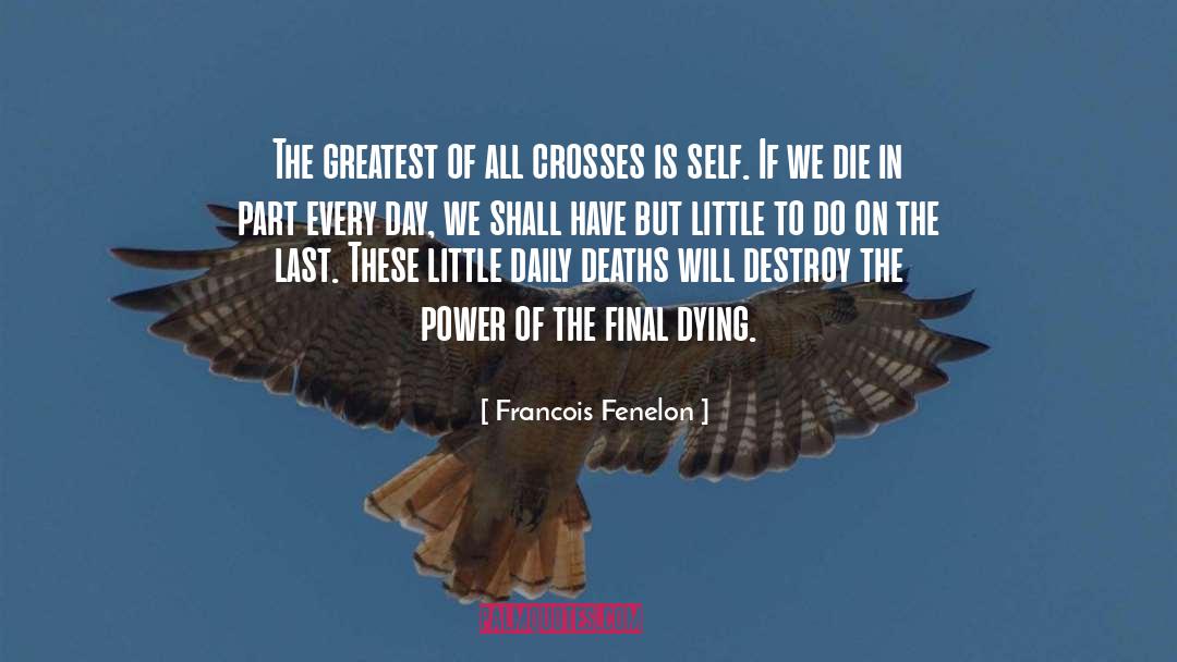 Finals quotes by Francois Fenelon