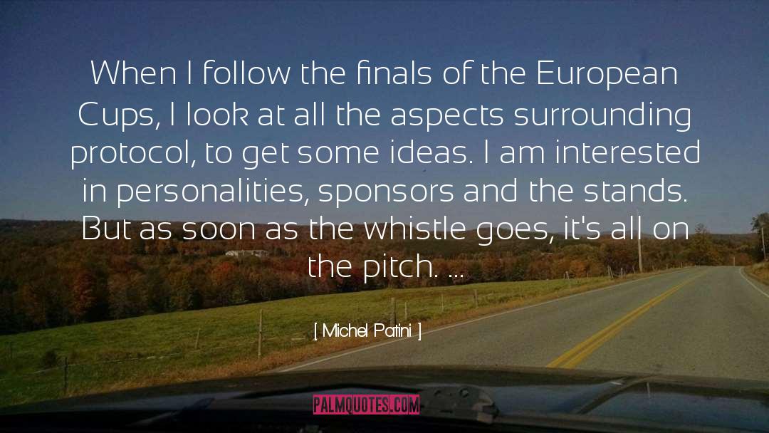 Finals quotes by Michel Patini