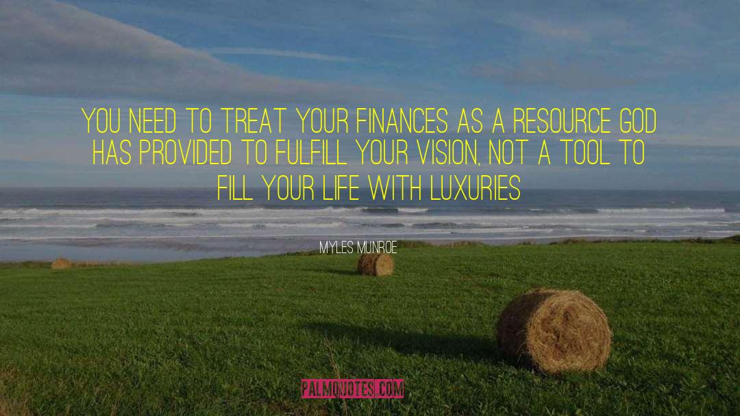 Finances quotes by Myles Munroe