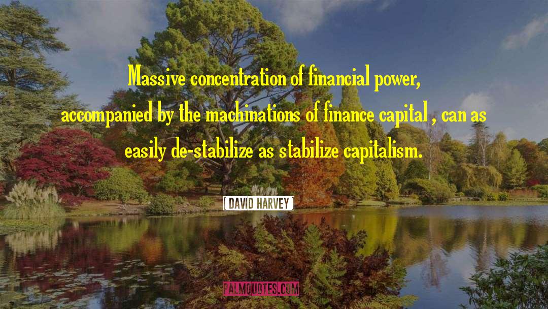 Financial Advice quotes by David Harvey