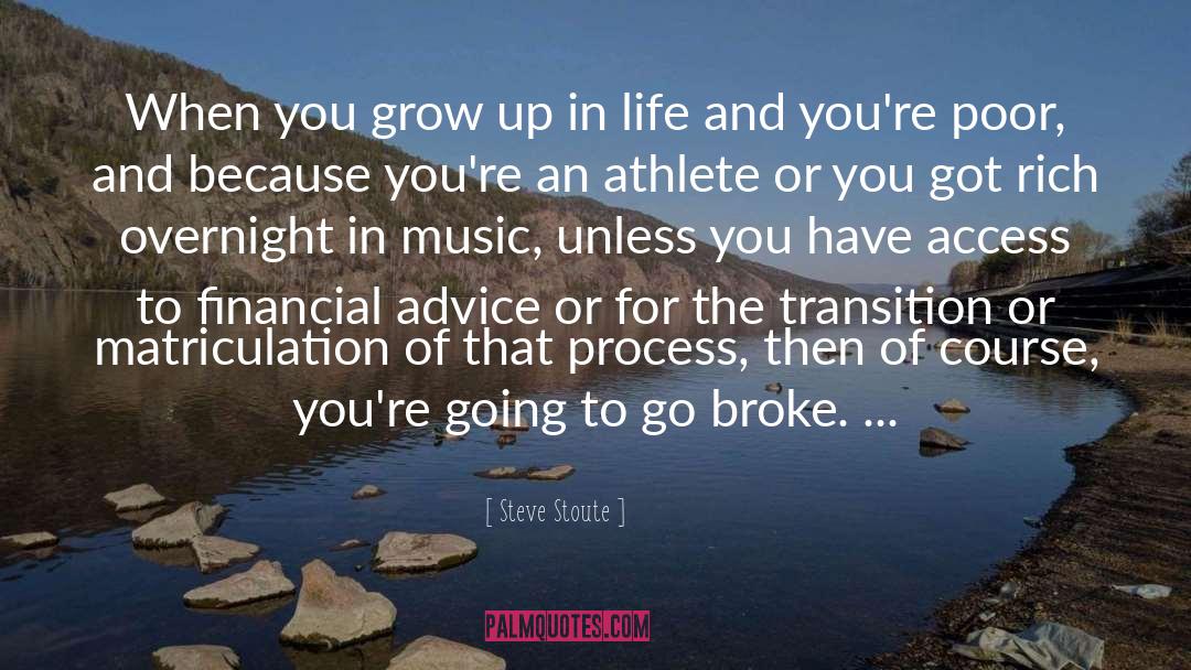 Financial Advice quotes by Steve Stoute