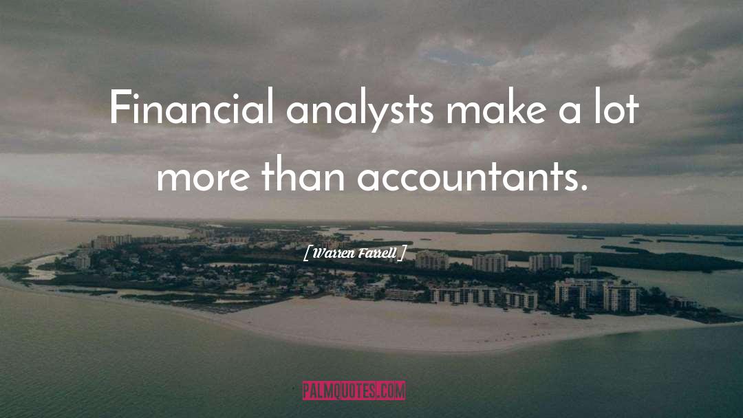 Financial Analysts quotes by Warren Farrell