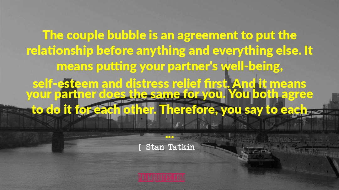 Financial Bubble quotes by Stan Tatkin