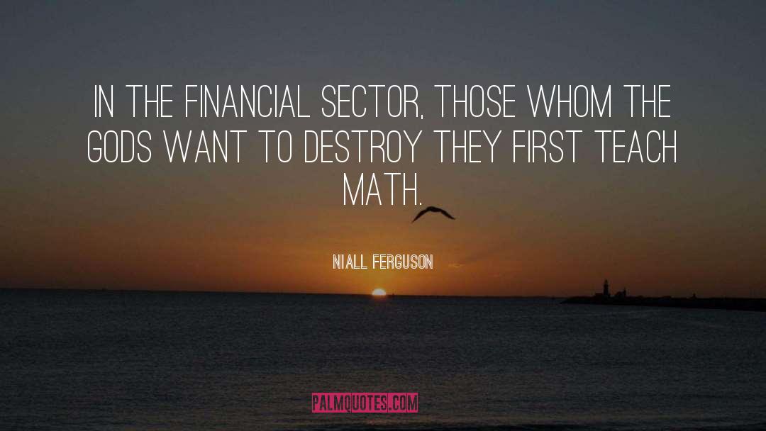 Financial Bubble quotes by Niall Ferguson
