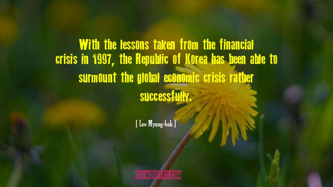 Financial Bubble quotes by Lee Myung-bak