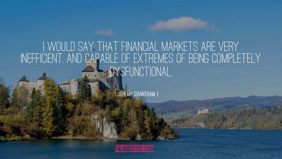 Financial Burden quotes by Jeremy Grantham
