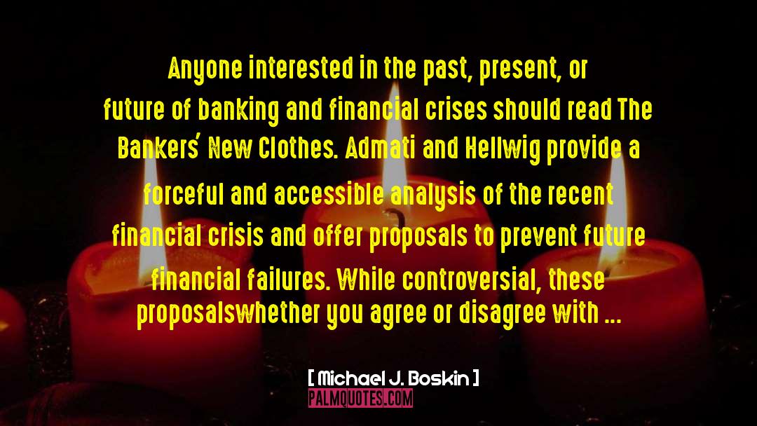 Financial Crisis Of 2007 2011 quotes by Michael J. Boskin