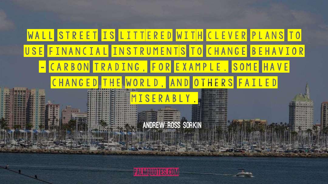 Financial Dependence quotes by Andrew Ross Sorkin