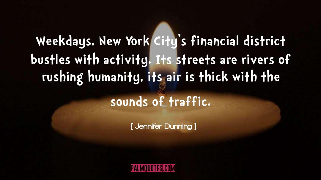 Financial District quotes by Jennifer Dunning