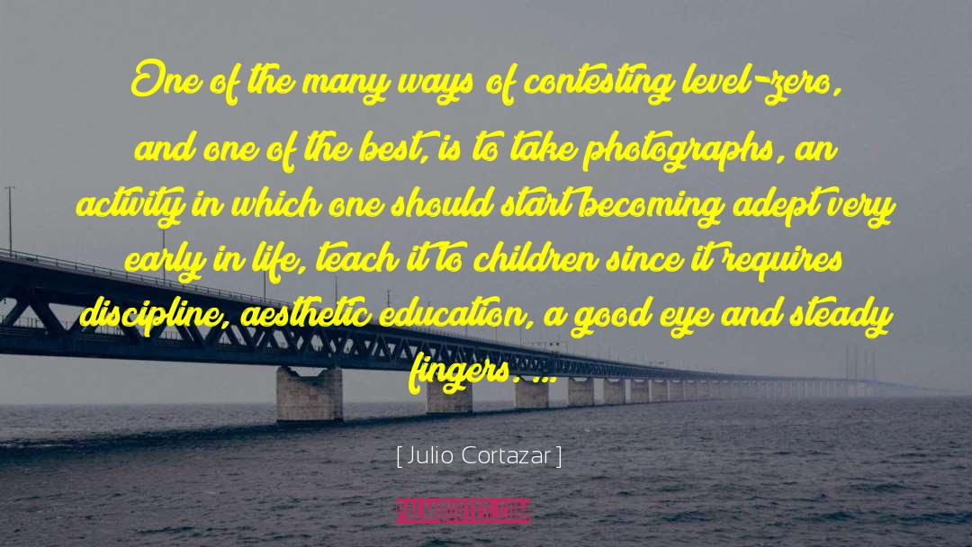 Financial Education quotes by Julio Cortazar