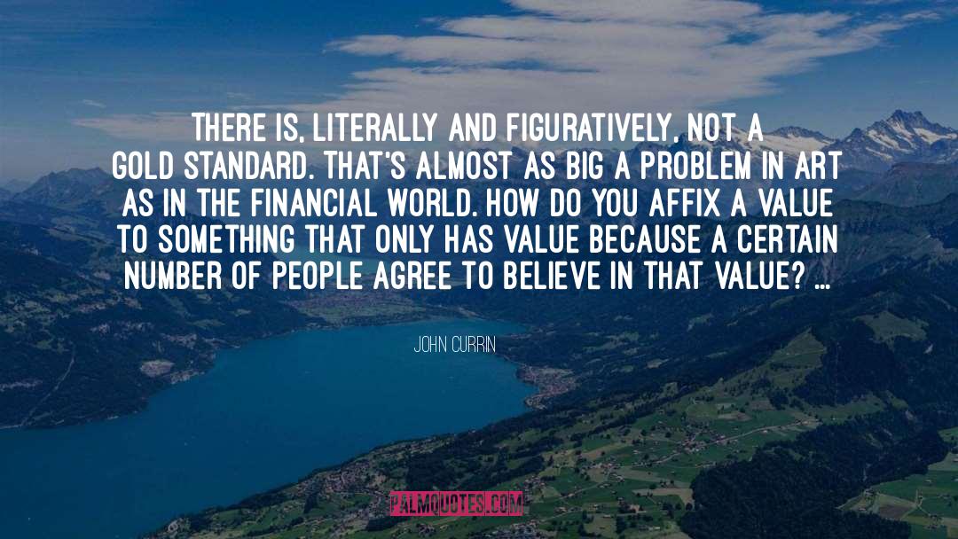 Financial Hardship quotes by John Currin