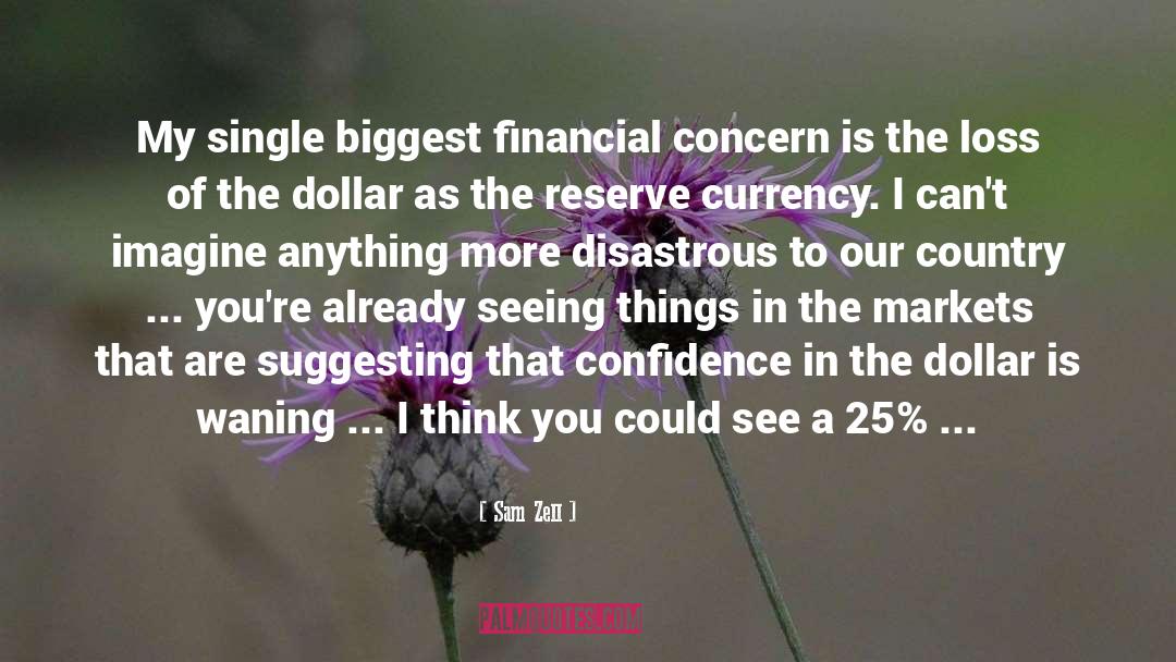 Financial Hardships quotes by Sam Zell