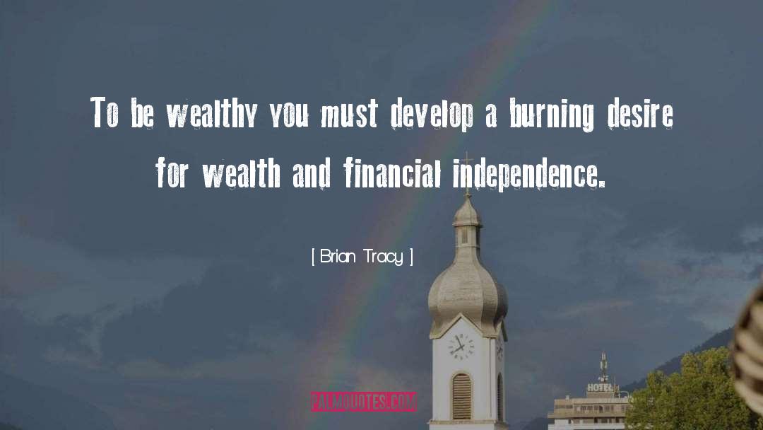 Financial Independence quotes by Brian Tracy