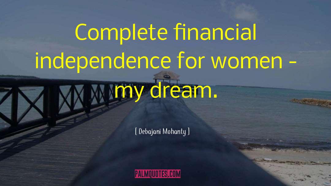 Financial Independence quotes by Debajani Mohanty