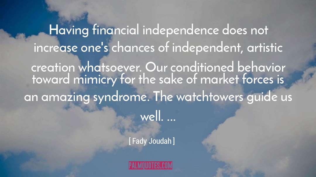 Financial Independence quotes by Fady Joudah