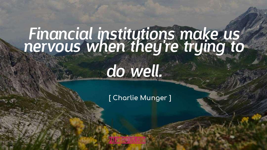Financial Institutions quotes by Charlie Munger