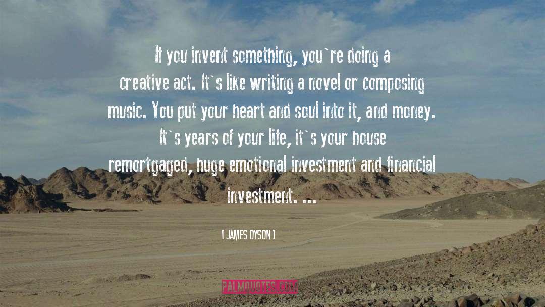 Financial Investment quotes by James Dyson