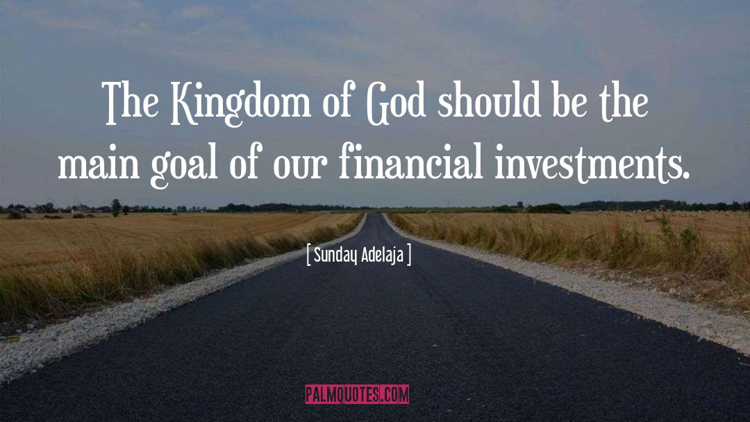 Financial Investment quotes by Sunday Adelaja