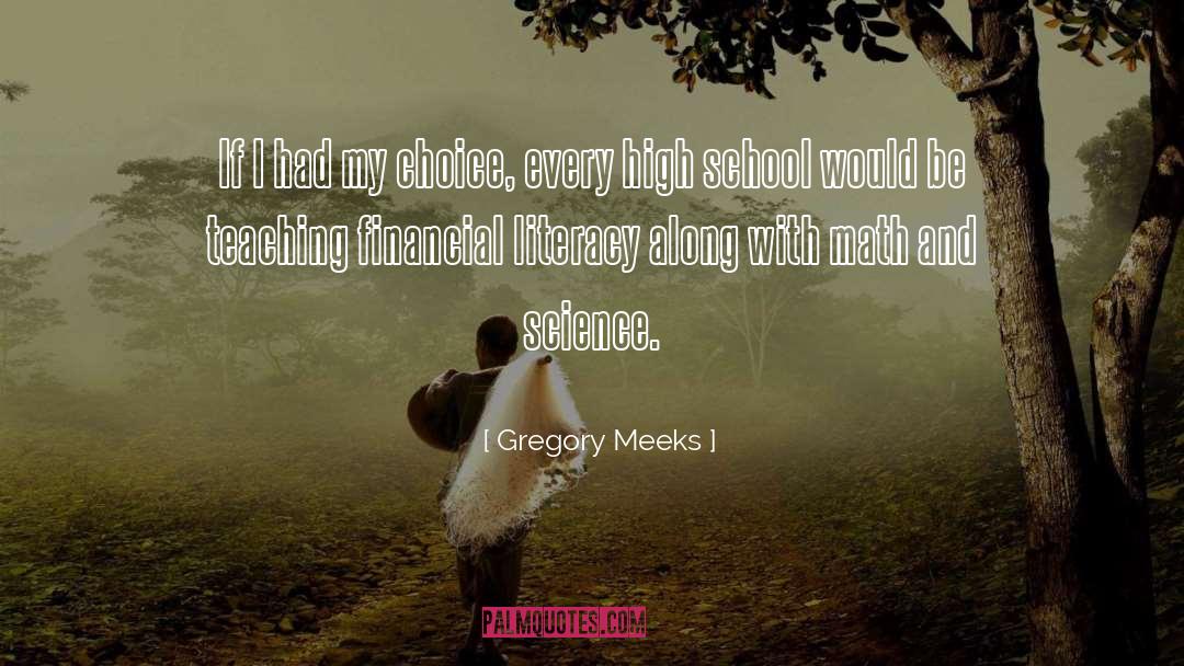 Financial Literacy quotes by Gregory Meeks