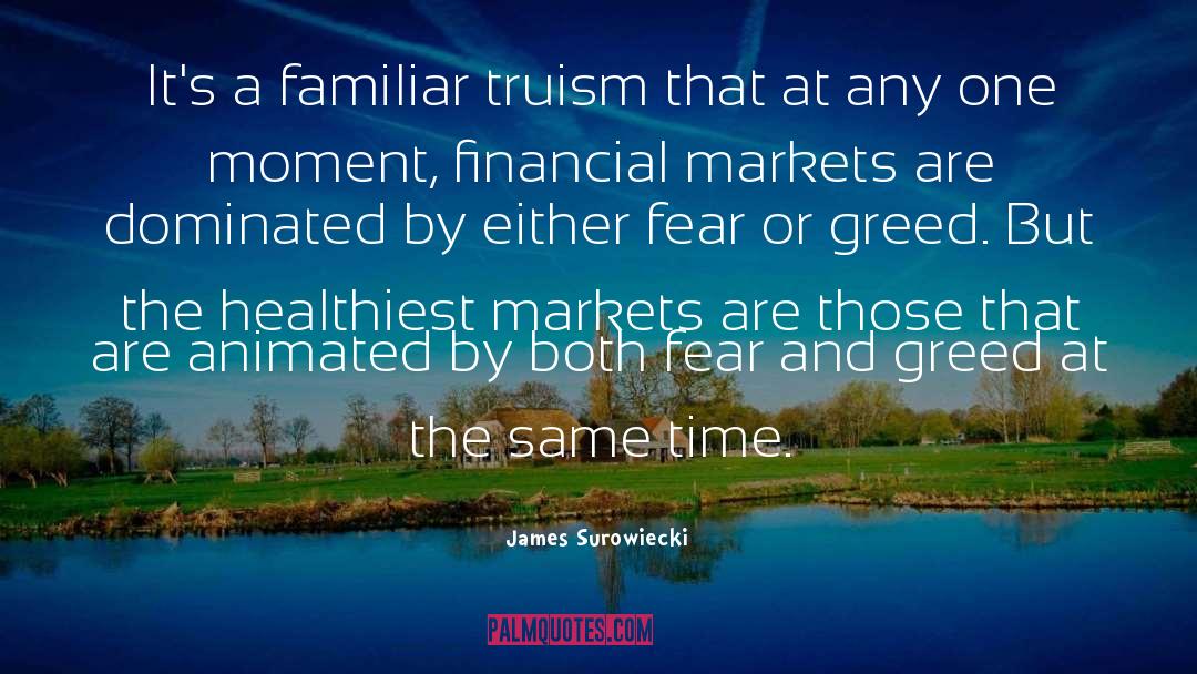 Financial Markets Famous quotes by James Surowiecki