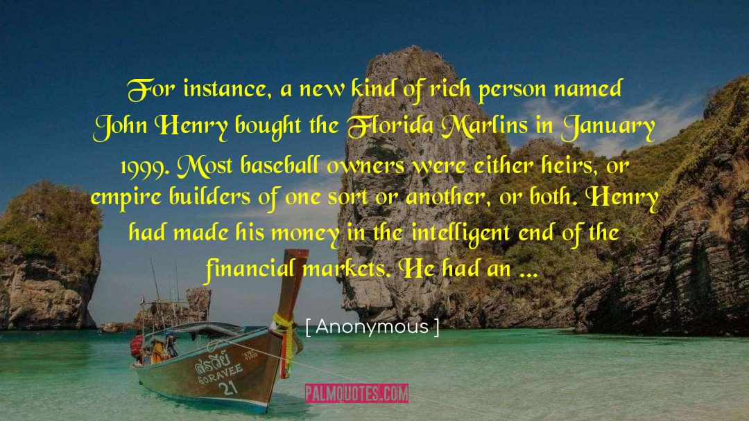 Financial Markets Famous quotes by Anonymous