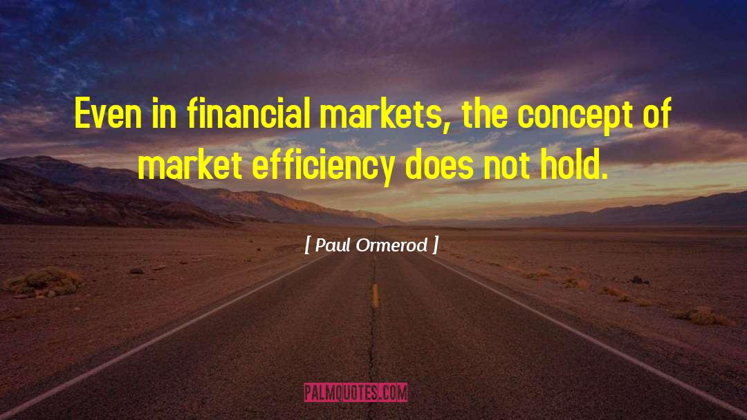 Financial Markets Famous quotes by Paul Ormerod