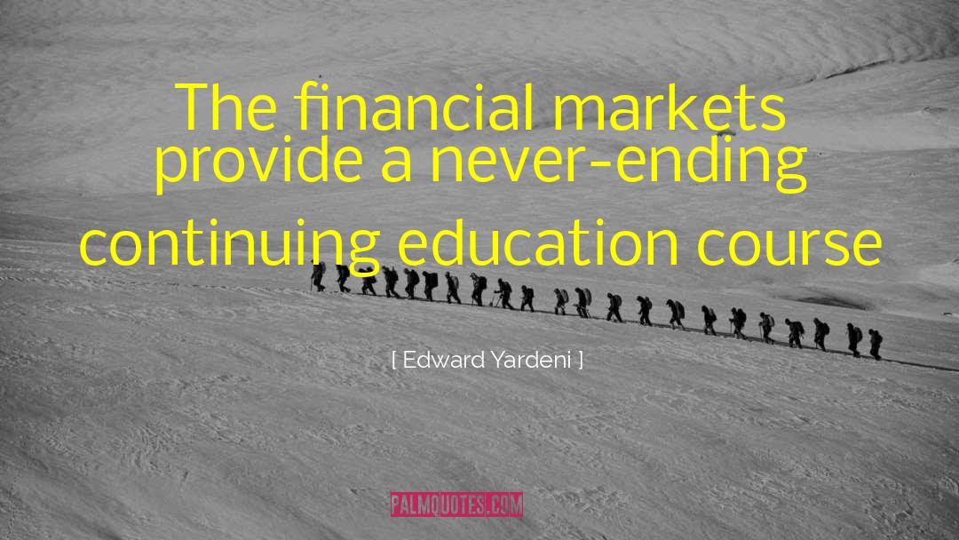 Financial Markets Famous quotes by Edward Yardeni