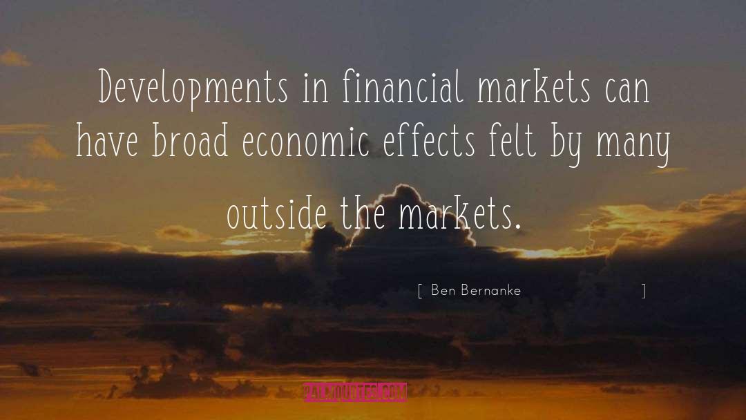 Financial Markets quotes by Ben Bernanke