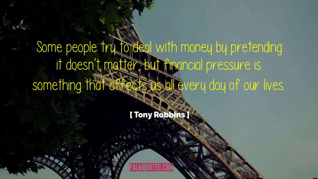 Financial Pressure quotes by Tony Robbins