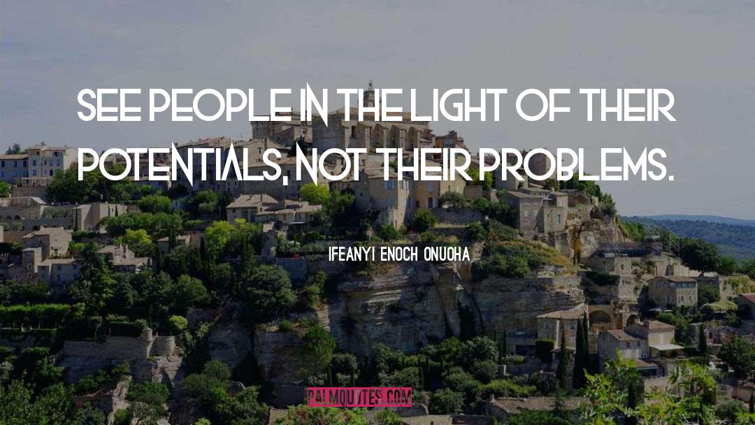 Financial Problems quotes by Ifeanyi Enoch Onuoha