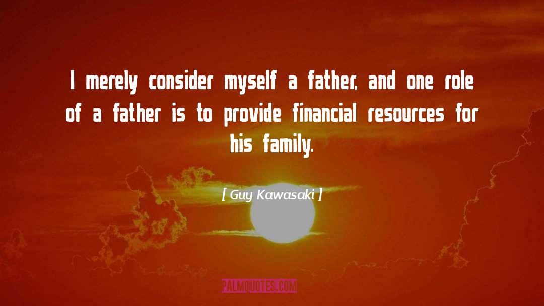 Financial Resources quotes by Guy Kawasaki