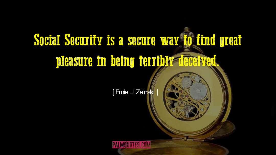 Financial Security quotes by Ernie J Zelinski