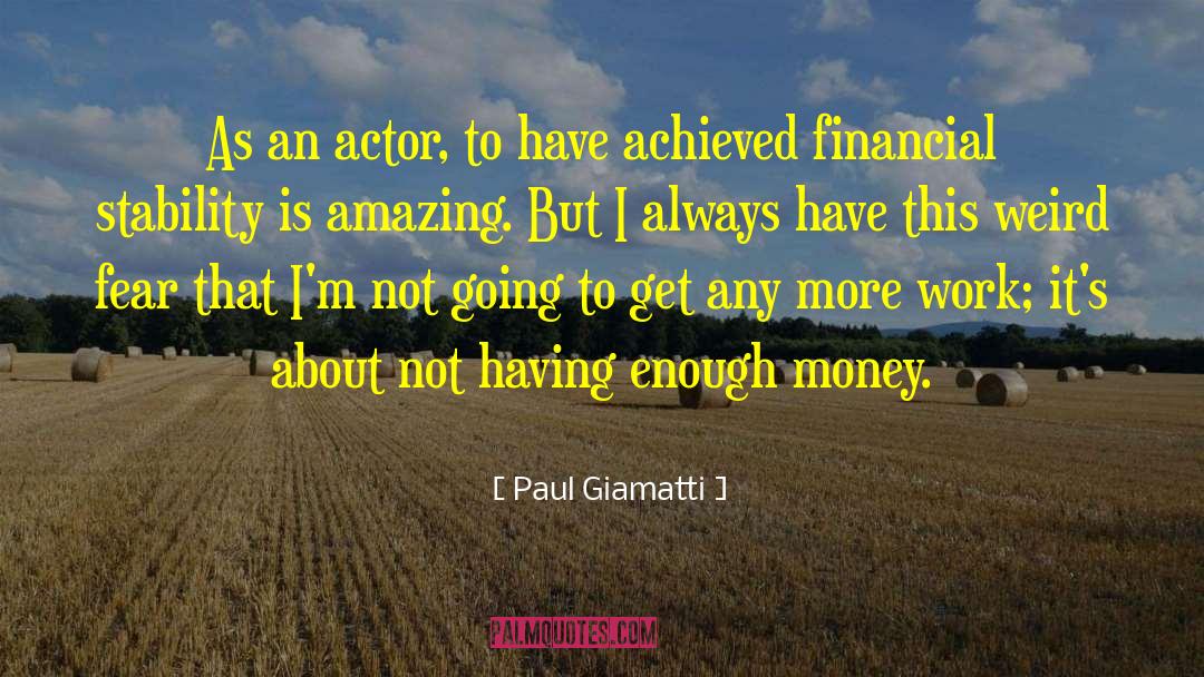 Financial Stability quotes by Paul Giamatti