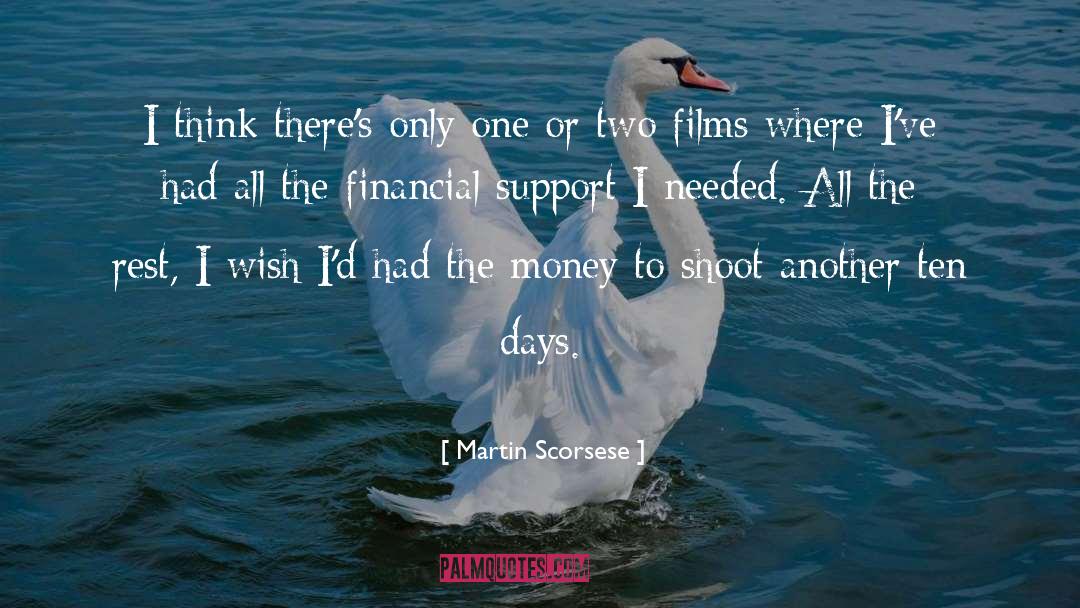 Financial Support quotes by Martin Scorsese
