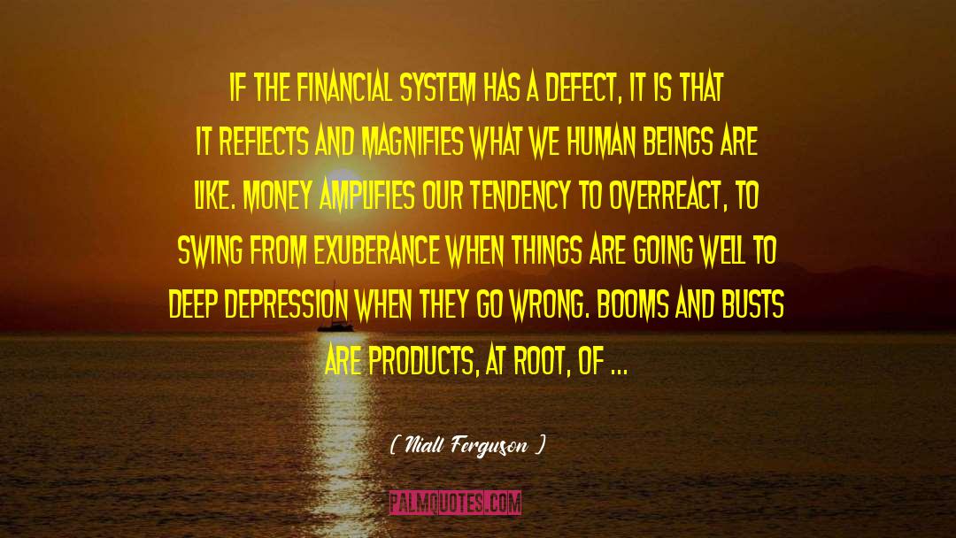 Financial System quotes by Niall Ferguson