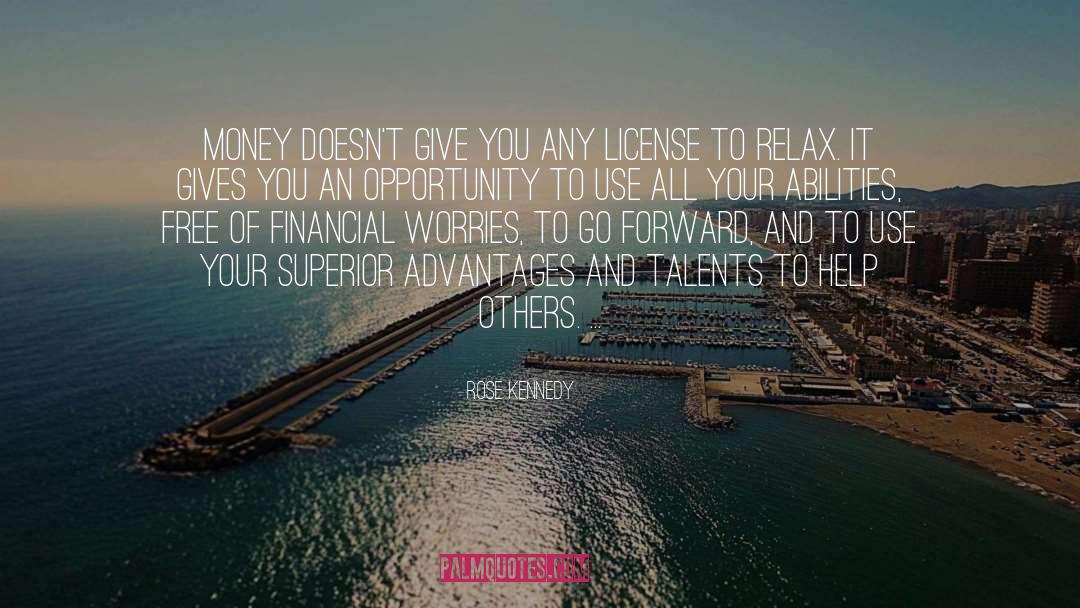 Financial Worries quotes by Rose Kennedy
