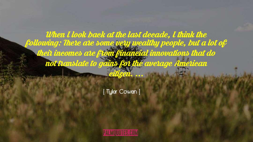 Financial Worries quotes by Tyler Cowen