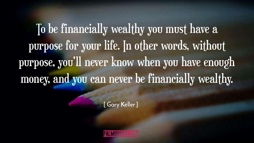 Financially quotes by Gary Keller
