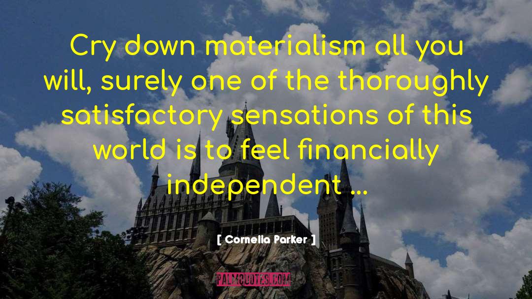 Financially quotes by Cornelia Parker