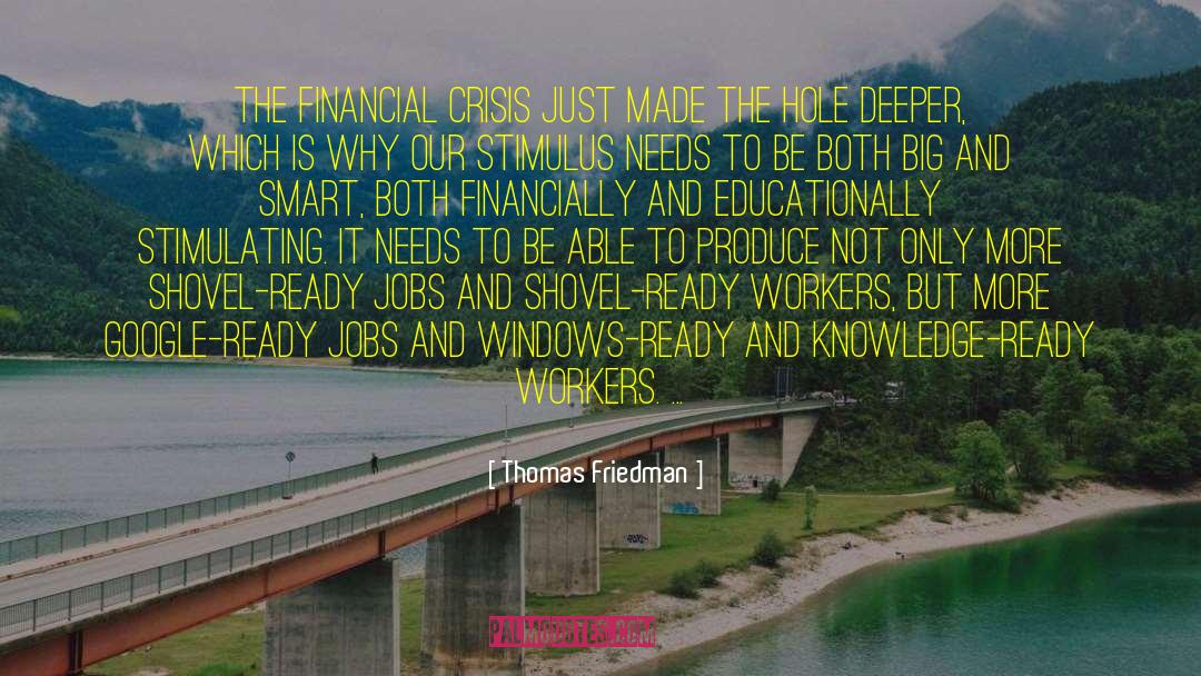 Financially Stressed quotes by Thomas Friedman