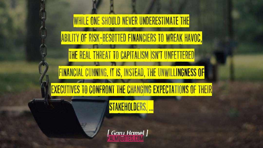 Financiers quotes by Gary Hamel