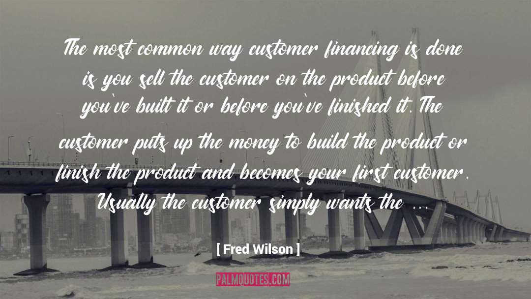 Financing quotes by Fred Wilson